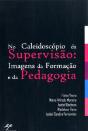 No Caleidoscópio da Supervisão - Preview