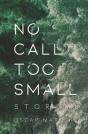 No Call Too Small - Preview