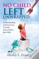 No Child Left Unwrapped