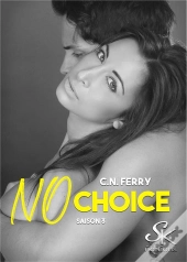 No Choice Saison 3
