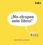 ¡No Chupes Este Libro! - Preview