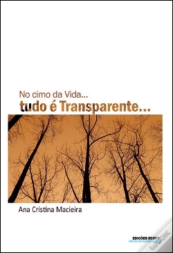 Capa do artigo No Cimo da Vida… Tudo É Transparente…