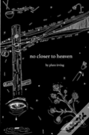 No Closer To Heaven