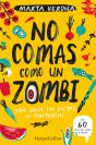 No Comas Como Un Zombi. Vida Sana Sin Dietas Ni Tonterias - Preview
