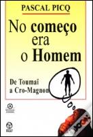 No Começo era o Homem