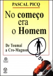 No Começo era o Homem