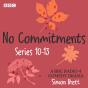 No Commitments: Series 10-13 - Preview