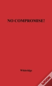 No Compromise!
