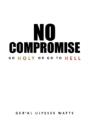 No Compromise - Preview