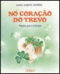No Coração do Trevo - Preview