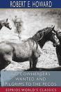 No Cowherders Wanted, And Pilgrims To The Pecos (Esprios Classics) - Preview