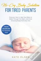 No-Cry Baby Solution For Tired Parents