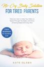 No-Cry Baby Solution For Tired Parents - Preview