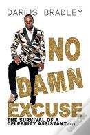 No Damn Excuse