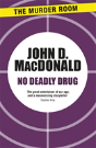 No Deadly Drug - Preview