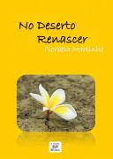 No Deserto Renascer