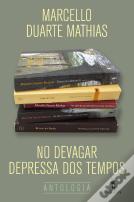 No Devagar Depressa dos Tempos