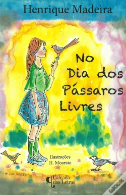 Capa do artigo No Dia dos Pássaros Livres