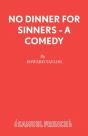 No Dinner For Sinnners - Preview