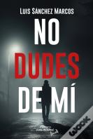 No Dudes De Mi