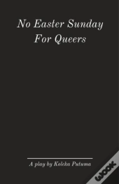 No Easter Sunday For Queers
