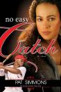 No Easy Catch - Preview
