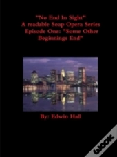 No End In Sight: Episode One