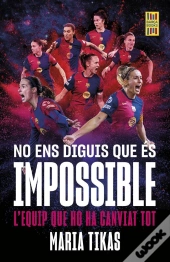 No Ens Diguis Que És Impossible