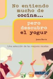 Capa do artigo No Entiendo Mucho De Cocina... Pero Descubro El Yogur
