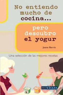 Capa do artigo No Entiendo Mucho De Cocina... Pero Descubro El Yogur