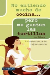 Capa do artigo No Entiendo Mucho De Cocina... Pero Me Gustan Las Tortillas