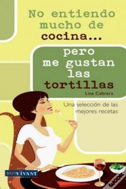 Capa do artigo No Entiendo Mucho De Cocina... Pero Me Gustan Las Tortillas