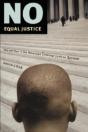 No Equal Justice: Race And Class In The American Criminal Justice System - Preview