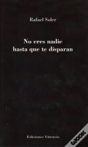 Capa do artigo No Eres Nadie Hasta Que Te Disparan