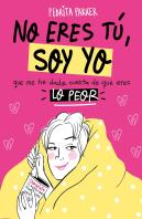No Eres Tú, Soy Yo