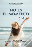 No Es El Momento O Si