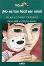 ¡No Es Tan Fácil Ser Niño! (Premio Edebé Infantil) - Preview