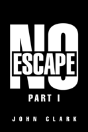 No Escape - Preview