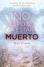 No Esperes A Estar Muerto - Preview