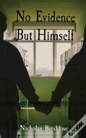 No Evidence But Himself