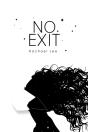 No Exit - Preview