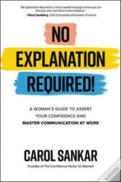 Capa do artigo No Explanation Required!: A Woman'S Guide To Assert Your Confidence And Communicate To Win At Work