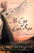 No Eye Can See