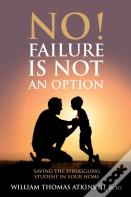 No!  Failure Is Not An Option