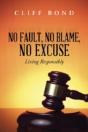 No Fault, No Blame, No Excuse: Living Responsibly - Preview