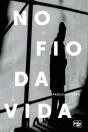 No Fio Da Vida - Preview