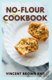 No-Flour Cookbook
