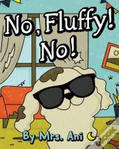 No, Fluffy! No!