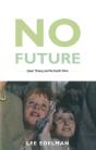 No Future - Preview