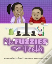 No Fuzzies On My Teeth